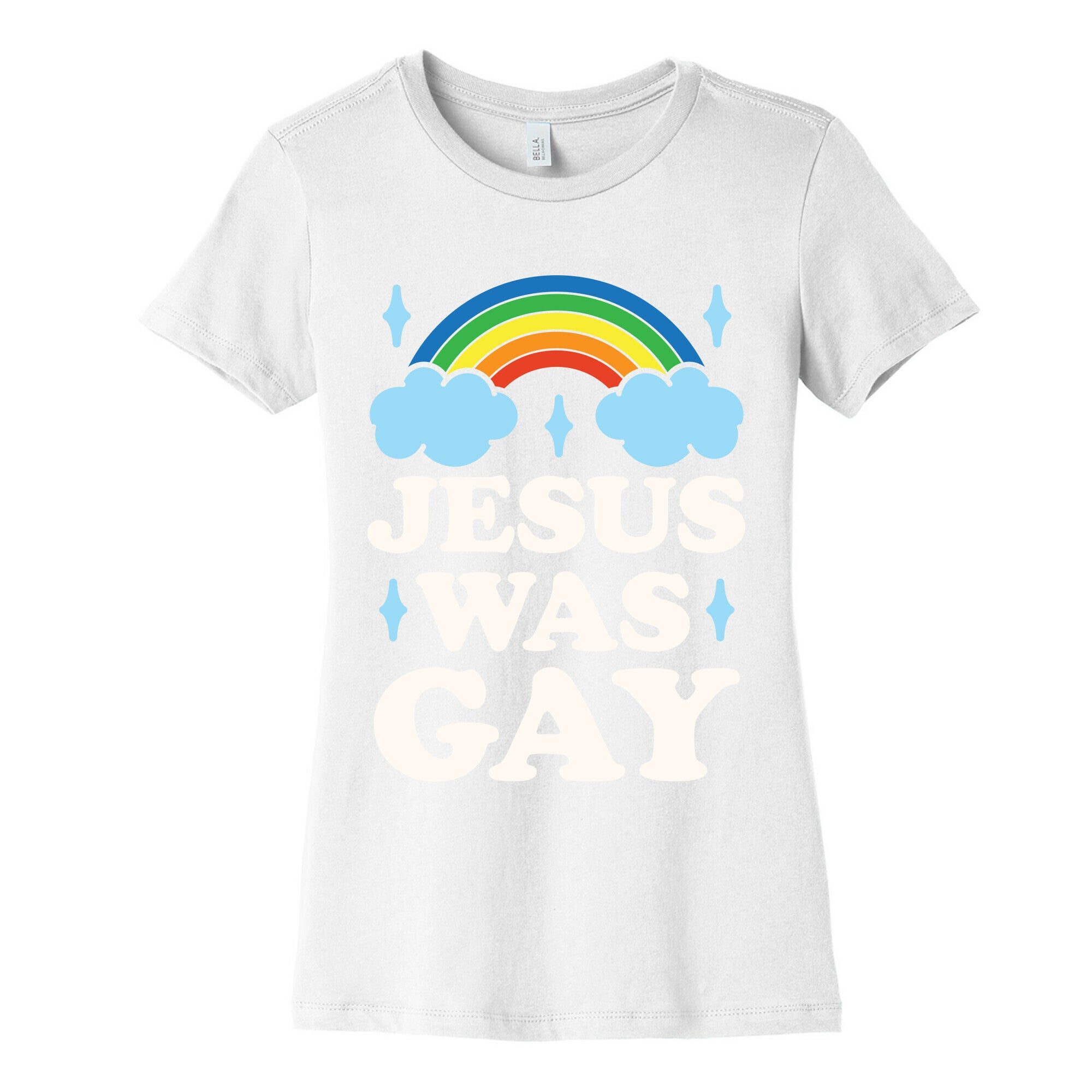 Jesus Was Gay Women's Cotton Tee